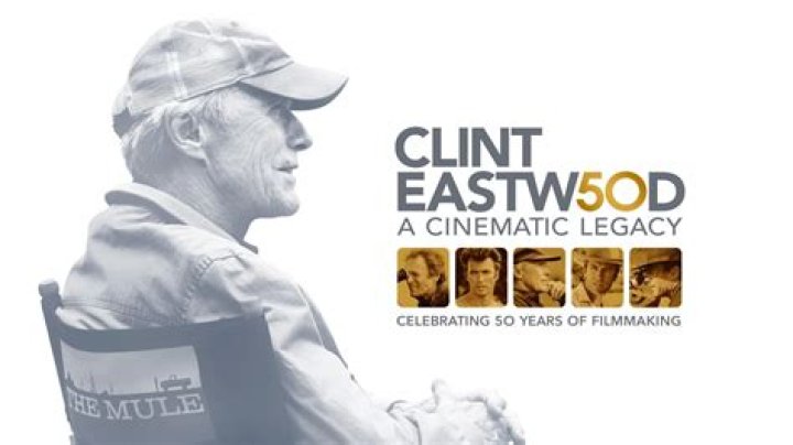 Clint Eastwood: A Legacy Remembered - The Life and Times of an Iconic Actor