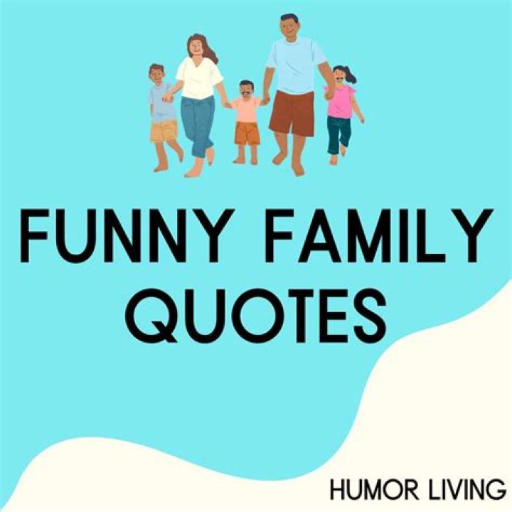 Funny Family Quotes: Lightening the Mood with Humor