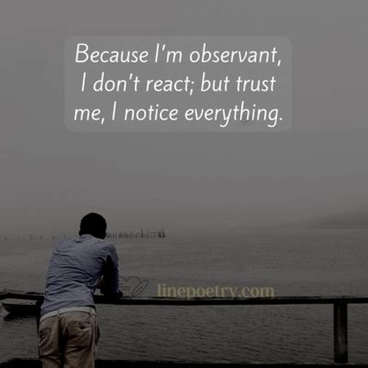 The Ultimate Guide To "i Notice Quotes"
